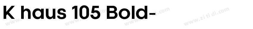 K haus 105 Bold字体转换
